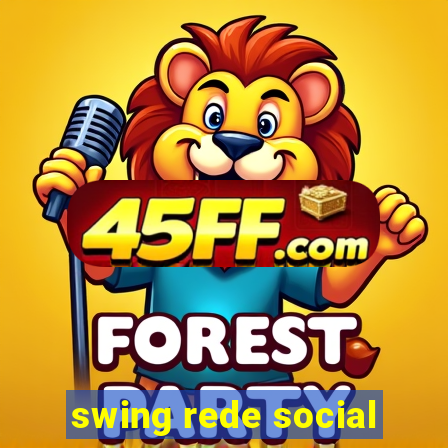 swing rede social